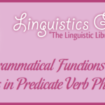Grammatical Functions of Verbs in Predicate Verb Phrases