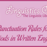 Punctuation Rules for Periods in Written English
