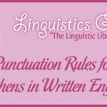 Punctuation Rules for Hyphens in Written English