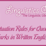 Punctuation Rules for Quotation Marks in Written English
