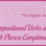 Prepositional Verbs and Verb Phrase Complements