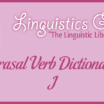 Phrasal Verb Dictionary: I