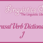 Phrasal Verb Dictionary: J