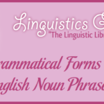 Grammatical Forms of English Noun Phrases