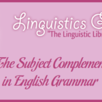 The Subject Complement in English Grammar