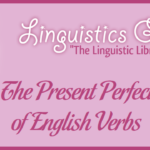 The Present Perfect of English Verbs