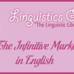 The Infinitive Marker in English Grammar