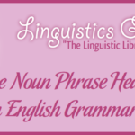 The Noun Phrase Head in English Grammar