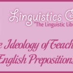 The Ideology of Teaching English Prepositions