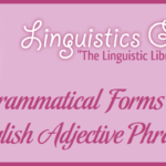 Grammatical Forms of English Adjective Phrases