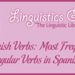 Spanish Verbs: Most Frequent Regular Verbs in Spanish