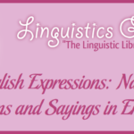 English Expressions: Nature Idioms and Sayings in English