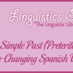 The Simple Past (Preterite) of Stem-Changing Spanish Verbs