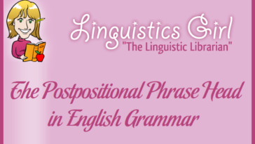 The Postpositional Phrase Head in English Grammar