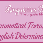Grammatical Forms of English Determiners