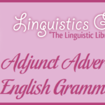 The Adjunct Adverbial in English Grammar