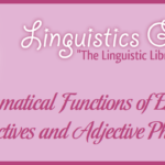Grammatical Functions of English Adjectives and Adjective Phrases
