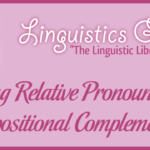 Using Relative Pronouns as Prepositional Complements
