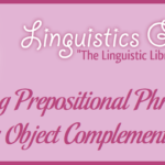 Using Prepositional Phrases as Object Complements
