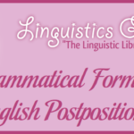 Grammatical Form of English Postpositions