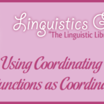 Using Coordinating Conjunctions as Coordinators