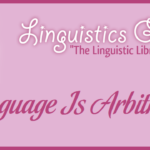 Language Is Arbitrary