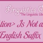 Is Not an English Suffix