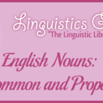 English Nouns: Common and Proper