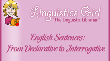 English Sentences: From Declarative to Interrogative
