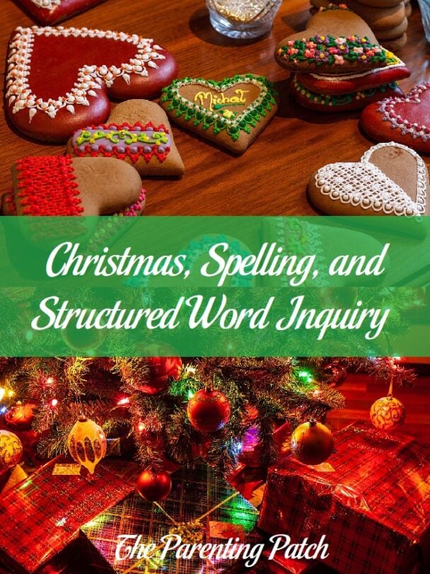 Christmas, Spelling, and Structured Word Inquiry