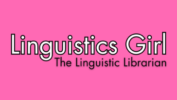 Black and white text reading "Linguistics Girl The Linguistic Librarian" on a hot pink background.