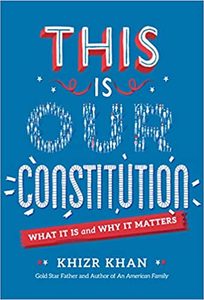This Is Our Constitution What It Is and Why It Matters